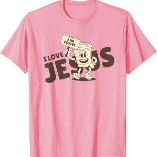 I Love Jesus and Coffee T-Shirt
